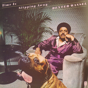 Time Is Slipping Away by Dexter Wansel (Album, Smooth Soul